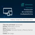 Producción de contenidos multiplataforma